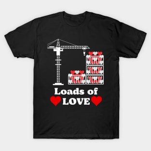 Loads of Love T-Shirt